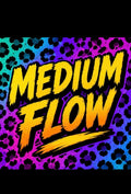 Medium Flow